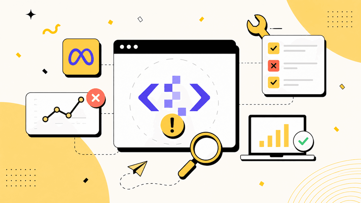 Why Is My Meta Pixel Not Working? 9 Common Reasons (and How to Fix Them)